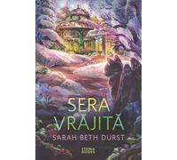 Sera vrajita - Sarah Beth Durst, Editie in limba romana