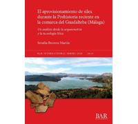 Serafín Becerra El aprovisionamiento de silex durante la Prehistoria (Tascabile)