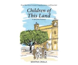 Serafina Crolla Children of this Land (Tascabile)