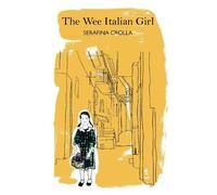Serafina Crolla The Wee Italian Girl (Tascabile)