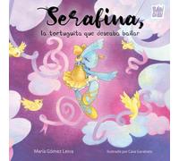 Serafina, la tortuguita que deseaba bailar: 0