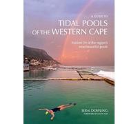 Serai Dowling A Guide To Tidal Pools Of The Western Cape (Tascabile)