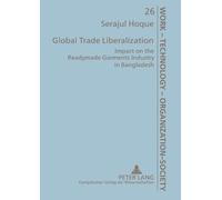 Serajul Hoque Global Trade Liberalization (Tascabile)