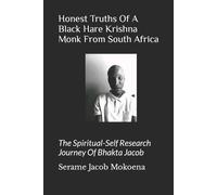Serame Jacob Mo Honest Truths Of A Black Hare Krishna Monk From Sout (Tascabile)