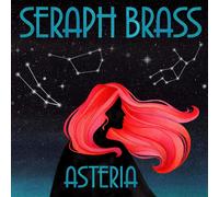 SERAPH BRASS Asteria (CD)