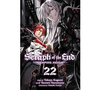 Seraph of the End 22: Vampire Reign