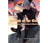 Seraph of the End: Guren Ichinose, Resurrection at Nineteen – Volume 2 – Vertical