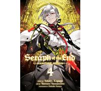 Seraph of the End, Vol. 4: Vampire Reign (Seraph of the End) by Takaya Kagami