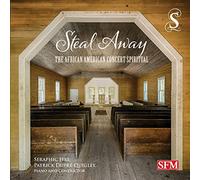 Seraphic Fire/ Quigley - Steal Away