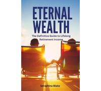 Seraphina Blake Eternal Wealth (Tascabile)