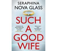 Seraphina Nova Glass Such a Good Wife (Tascabile)