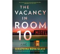 Seraphina Nova Glass The Vacancy in Room 10 (Copertina rigida)