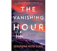Seraphina Nova Glass The Vanishing Hour (Tascabile)