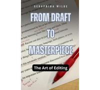 Seraphina Wilde From Draft to Masterpiece (Tascabile)