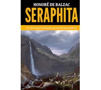 Seraphita - ’An 1835 Novel of Mysticism and Transcendence‘