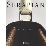 Serapian Milano. Essere Unici Aldo Colonetti Compositori 2014