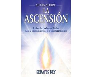Serapis Bey Mark L Prophet Actas Sobre La Ascensión (Tascabile)