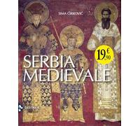 Serbia medievale. Ediz. illustrata