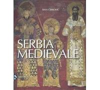 Serbia medievale. Nuova ediz.