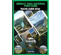 SERBIA’S TARA NATIONAL PARK TRAVEL GUIDE 2026