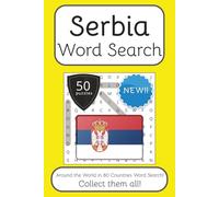Serbia Word Search Book: Words Search With Easy To Read Print about Serbia, Travel, Culture and More | 6x9 inches, 100 pages | 50 puzzles. Ideal for ... English, Spanish, Italian, French and German.