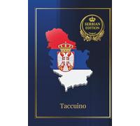 SERBIAN EDITION TACCUINO: 140 pagine a righe • Formato simile ad A5 • Per pensieri, ricordi e progetti • Con introduzione in serbo (cirillico) e in ... della Serbia e chi porta la cultura nel cuore