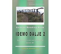 Serbian Reading Book "Idemo dalje 2": Level A1, Reading Texts in Latin and Cyrillic Script