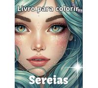 Sereia Libro de Colorir: Sereias detalhadas mágicas encantadas do oceano para relaxar e estimular a criatividade