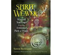Seren Bertrand Spirit Weaver (Tascabile)