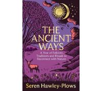 Seren Hawley-Plows The Ancient Ways (Copertina rigida) (PRESALE 03/09/2026)