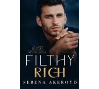 Serena Akeroyd Filthy Rich (Five Points' Mob Collection (Tascabile)