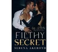 Serena Akeroyd Filthy Secret (Five Points' Mob Collection (Tascabile)