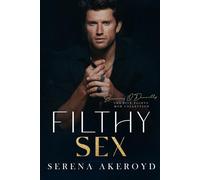 Serena Akeroyd Filthy Sex (Five Points' Mob Collection: Mafia Romanc (Tascabile)