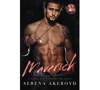 Serena Akeroyd Maverick (A Dark & Dirty Sinners' MC (Tascabile)