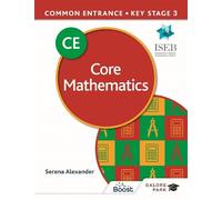 Serena Alexande Common Entrance 13+ Core Mathematics for ISEB CE and (Tascabile)