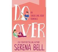 Serena Bell Do Over (Tascabile) Under One Roof