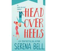 Serena Bell Head Over Heels (Tascabile) Under One Roof
