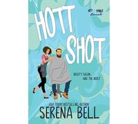 Serena Bell Hott Shot (Tascabile) Hott Springs Eternal