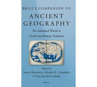 Serena Bianchetti Brill's Companion to Ancient Geography (Copertina rigida)
