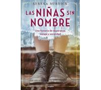 Serena Burdick Las niñas sin nombre / The Girls With No Names (Tascabile)