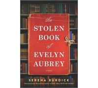 Serena Burdick The Stolen Book of Evelyn Aubrey (Copertina rigida)