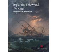 Serena Cant England's Shipwreck Heritage (Copertina rigida) English Heritage