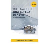 Serena Capilli Due Amiche e Una Bufera di Neve (Tascabile)