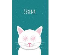 Serena: Il mio taccuino personale, in modo che tutti conoscano il tuo nome - Quaderno - Libro per ragazzi - Blocco - Libro da scrivere o diario con il ... Grande libro di memoria nel design del gatto