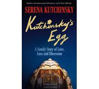 Serena Kutchinsky Kutchinsky's Egg (Copertina rigida)