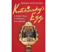 Serena Kutchinsky Kutchinsky's Egg (Copertina rigida)