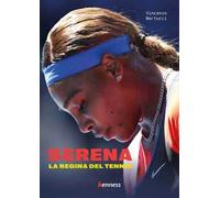 Serena. La regina del tennis