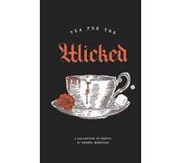 Serena Morrigan Tea for the Wicked (Tascabile)