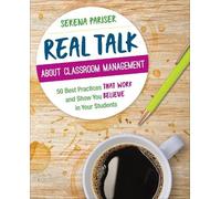 Serena Pariser Real Talk About Classroom Management (Tascabile)