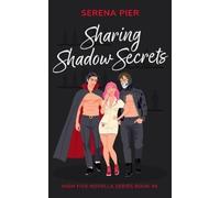 Serena Pier Sharing Shadow Secrets (Tascabile) High Five Novella
